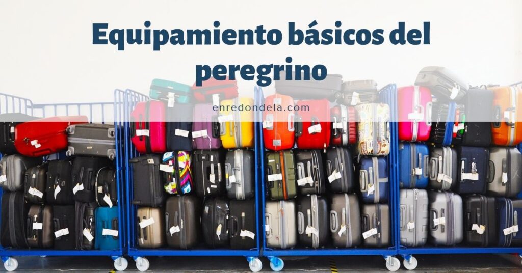 Equipamiento básico del peregrino